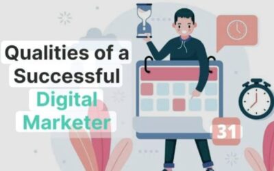 Top 10 Qualities That Make a Digital Marketer Successful